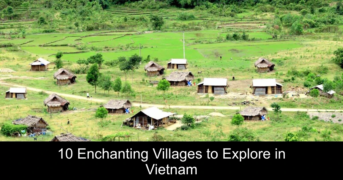 10 Enchanting Villages to Explore in Vietnam