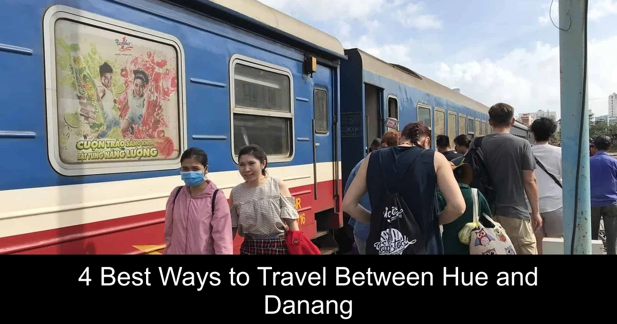 4 Best Ways to Travel Between Hue and Danang