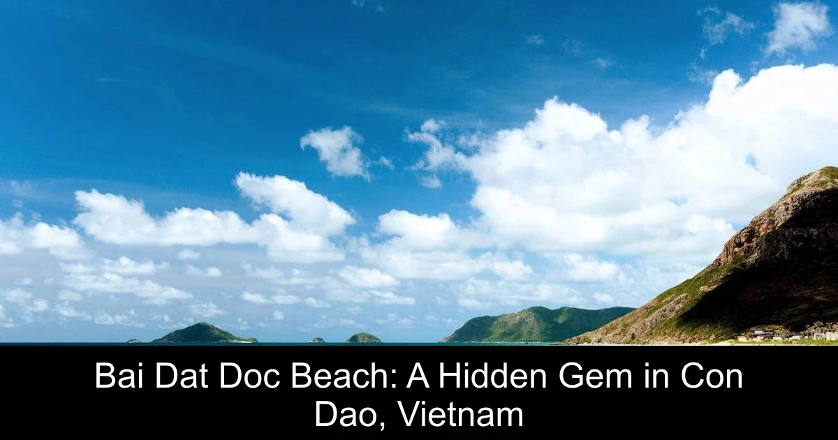 Bai Dat Doc Beach: A Hidden Gem in Con Dao, Vietnam