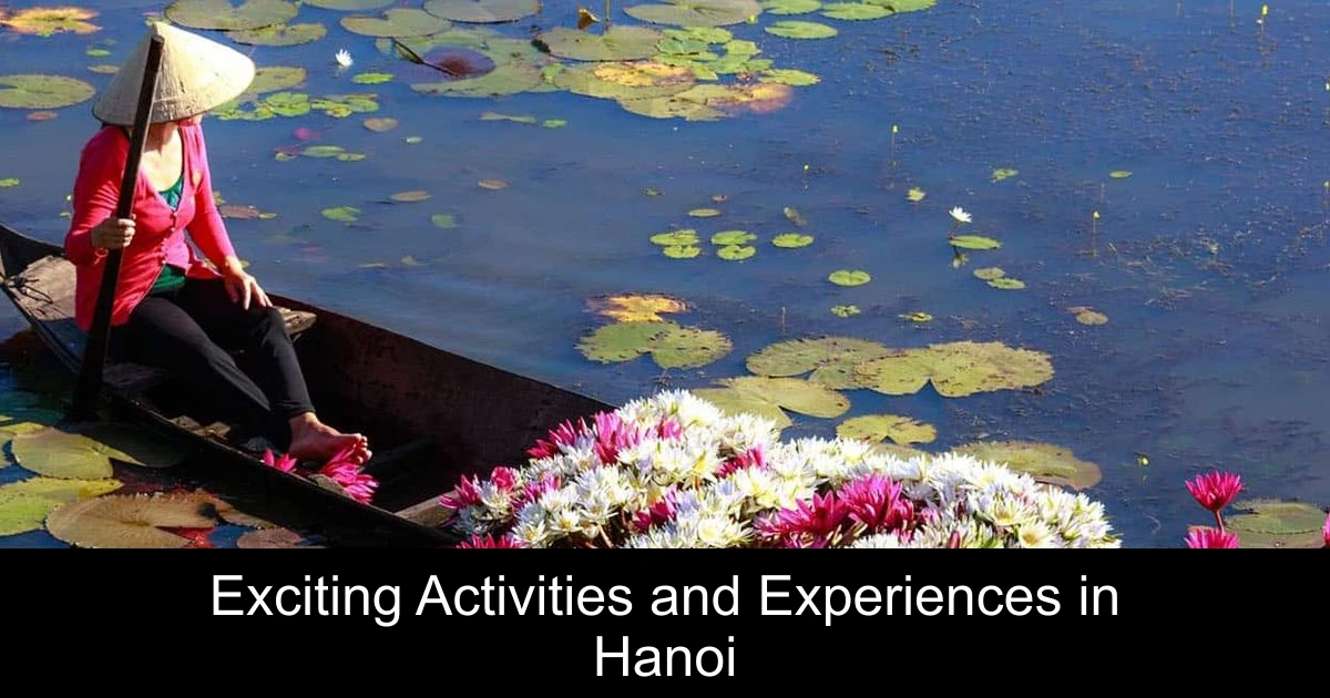 Exciting Activities and Experiences in Hanoi