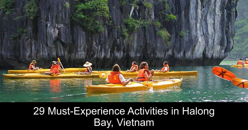 29 Must-Experience Activities in Halong Bay, Vietnam
