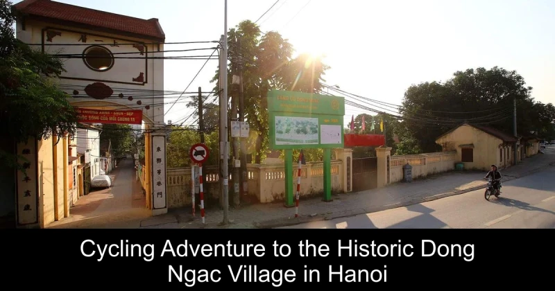 Cycling Adventure to the Historic Dong Ngac Village in Hanoi