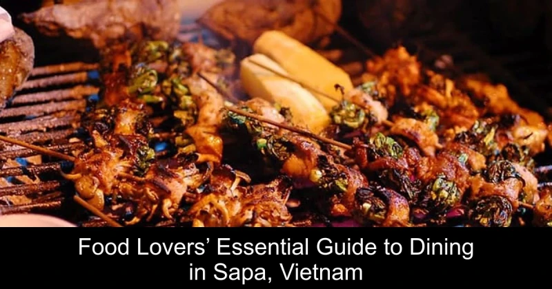 Food Lovers’ Essential Guide to Dining in Sapa, Vietnam