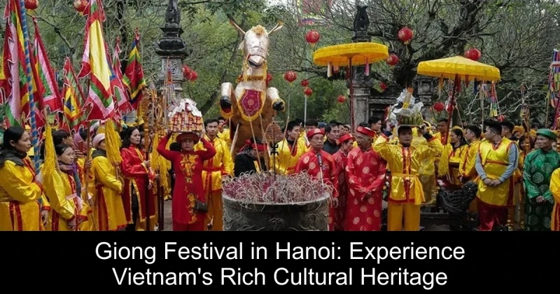 Giong Festival in Hanoi: Experience Vietnam's Rich Cultural Heritage