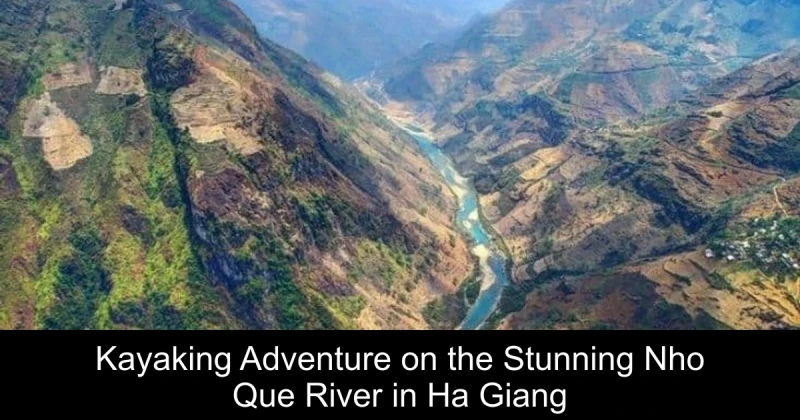 Kayaking Adventure on the Stunning Nho Que River in Ha Giang