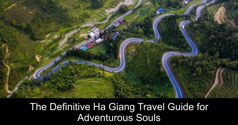 The Definitive Ha Giang Travel Guide for Adventurous Souls